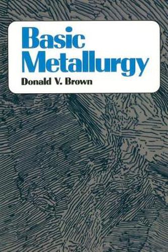 BASIC METALLURGY