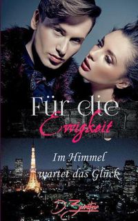 Cover image for Fur die Ewigkeit: Im Himmel wartet das Gluck