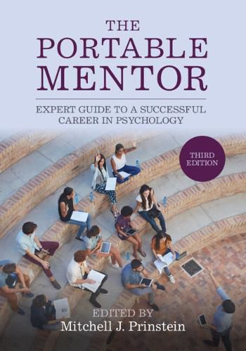 Cover image for The Portable Mentor: Expert Guide to a Successful Career in Psychology