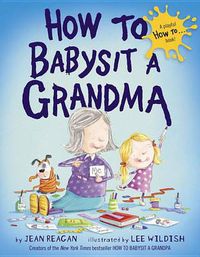 Cover image for How to Babysit a Grandma