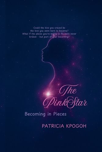 Cover image for The Pink Star ( Becoming in Pieces)