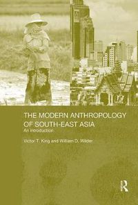 Cover image for The Modern Anthropology of South-East Asia: An introduction