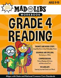 Cover image for Mad Libs Workbook: Grade 4 Reading: World's Greatest Word Game