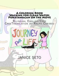 Cover image for A Coloring Book Walking for Clean Water: Pukatawagan on the Move