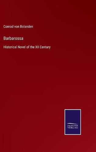 Cover image for Barbarossa: Historical Novel of the XII Century