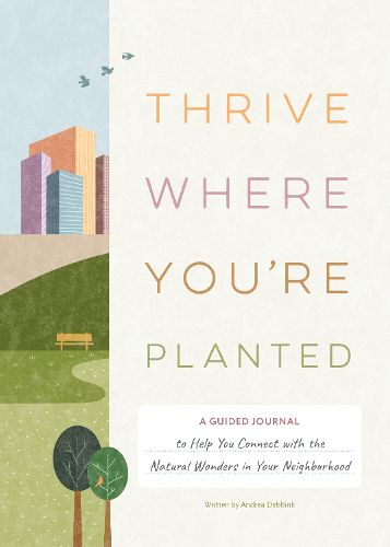 Thrive Where You're Planted