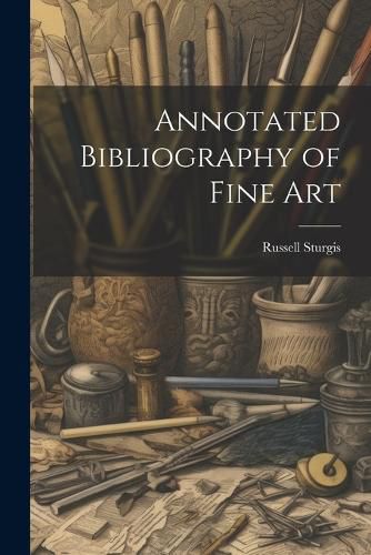 Cover image for Annotated Bibliography of Fine Art