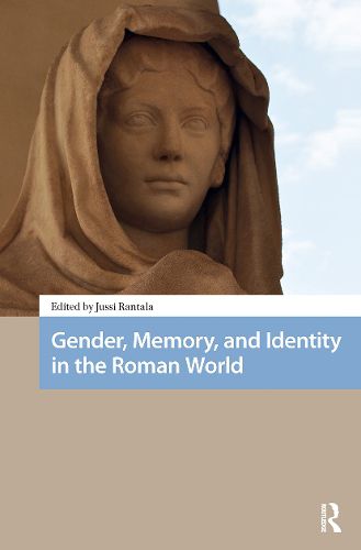 Cover image for Gender, Memory, and Identity in the Roman World