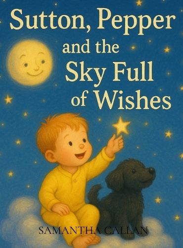Cover image for Sutton, Pepper and the Sky Full of Wishes