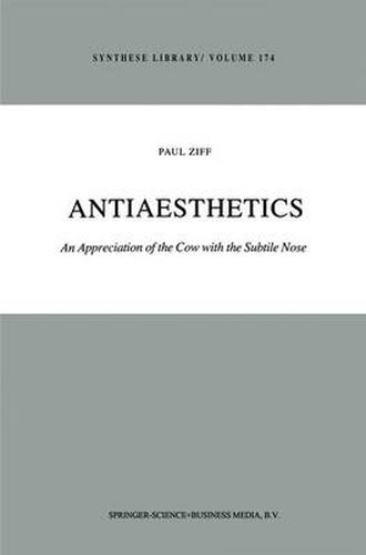 Cover image for Antiaesthetics: An Appreciation of the Cow with the Subtile Nose