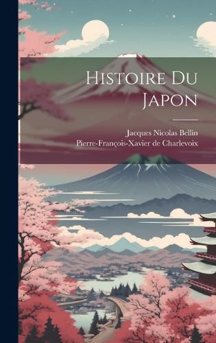 Cover image for Histoire Du Japon