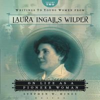 Cover image for Writings to Young Women from Laura Ingalls Wilder - Volume Two