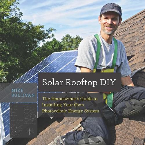 Cover image for Solar Rooftop DIY: The Homeowner's Guide to Installing Your Own Photovoltaic Energy System