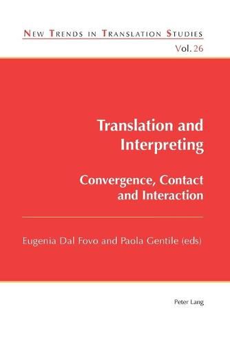 Cover image for Translation and Interpreting: Convergence, Contact and Interaction
