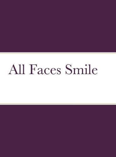 Cover image for All Faces Smile