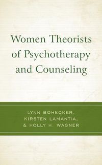 Cover image for Women Theorists of Psychotherapy and Counseling