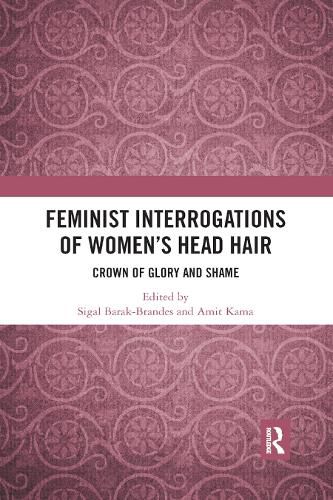 Cover image for Feminist Interrogations of Women's Head Hair: Crown of Glory and Shame