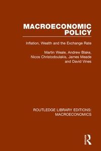Cover image for Macroeconomic Policy: Inflation, Wealth and the Exchange Rate