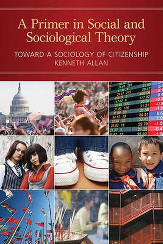 Cover image for A Primer in Social and Sociological Theory: Toward a Sociology of Citizenship