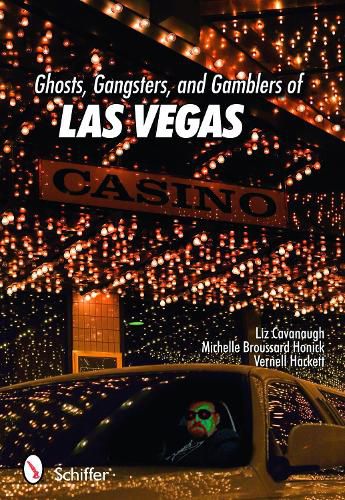 Cover image for Ghosts, Gangsters, and Gamblers of Las Vegas