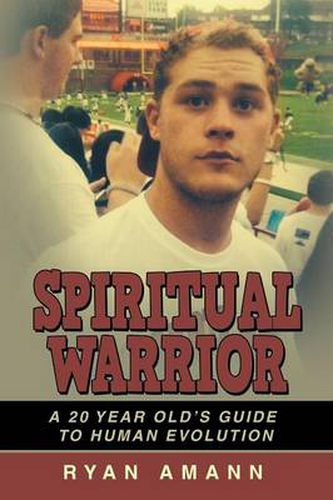 Cover image for Spiritual Warrior: A 20 Year Old's Guide to Human Evolution
