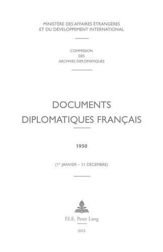 Documents Diplomatiques Francais: 1950 (1er Janvier - 31 Decembre)