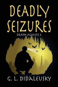 Cover image for Deadly Seizures