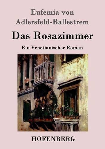 Cover image for Das Rosazimmer: Ein Venetianischer Roman