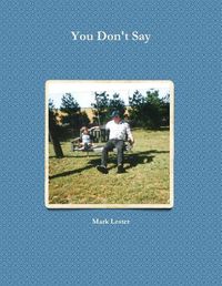 Cover image for You Don't Say