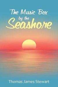 Cover image for The Music Box by the Seashore