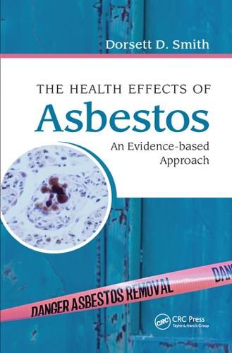 The Health Effects of Asbestos: An Evidence-based Approach