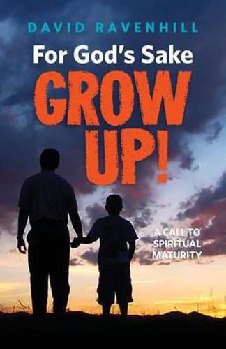 Cover image for For God's Sake, Grow Up!