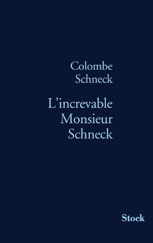Cover image for L Increvable Monsieur Schneck
