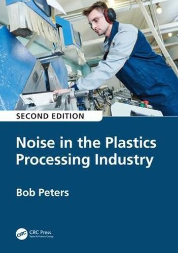 Cover image for Noise in the Plastics Processing Industry