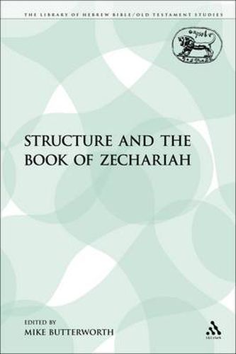 Cover image for Structure and the Book of Zechariah