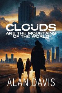 Cover image for Clouds Are the Mountains of the World