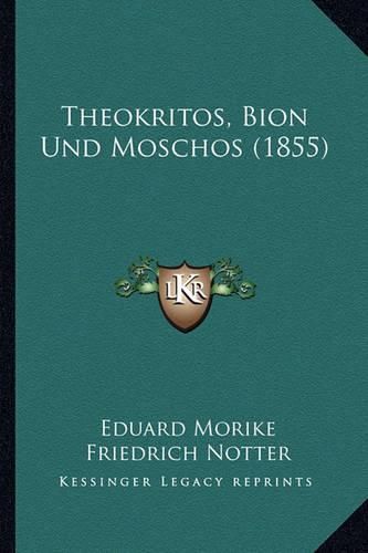 Theokritos, Bion Und Moschos (1855)