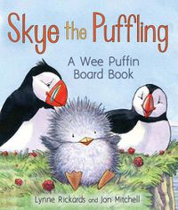 Cover image for Skye the Puffling: A Wee Puffin Board Book