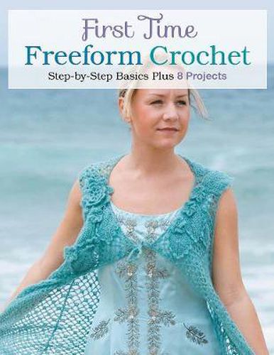 Cover image for First Time Freeform Crochet