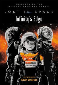 Cover image for Lost in Space: Infinity's Edge