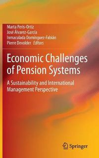 Cover image for Economic Challenges of Pension Systems: A Sustainability and International Management Perspective