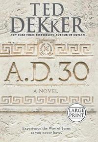 Cover image for A.D. 30: A Novel