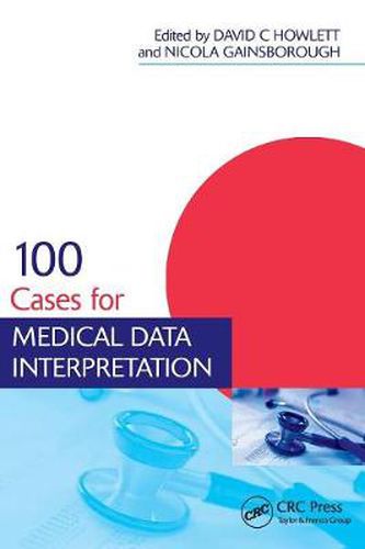 Cover image for 100 Cases for Medical Data Interpretation