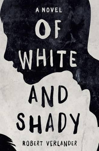 Cover image for Of White and Shady