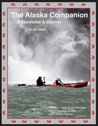 Cover image for Alaska Companion and Cruise Guide: A Storytellers Journey