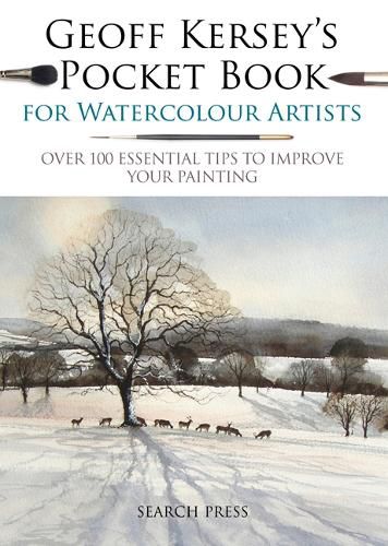 Cover image for Geoff Kersey's Pocket Book for Watercolour Artists: Over 100 Essential Tips to Improve Your Painting