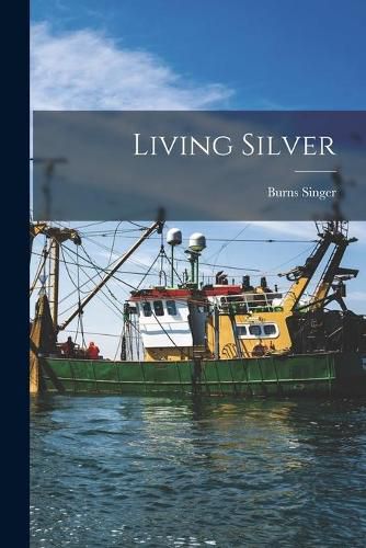 Cover image for Living Silver