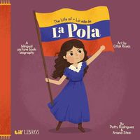 Cover image for The Life of / La vida de La Pola