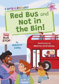 Cover image for Red Bus and Not in the Bin!