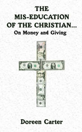 The Mis-education of The Christian...: On Money and Giving